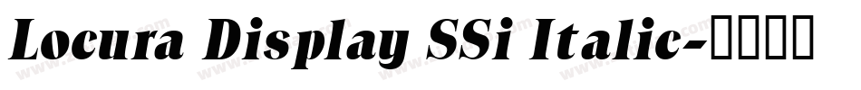 Locura Display SSi Italic字体转换